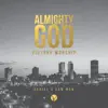 Victory Worship - Almighty God (feat. Daniel Mow & Sam Mow) - Single